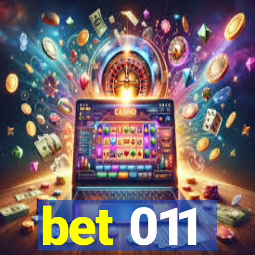 bet 011